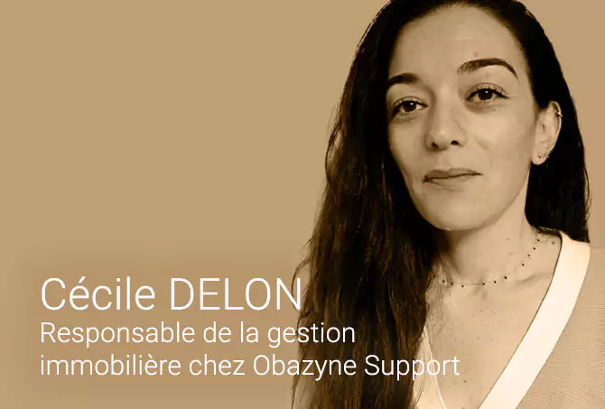 Cécile Delon responsable de la gestion immobilière chez Obazyne Support
